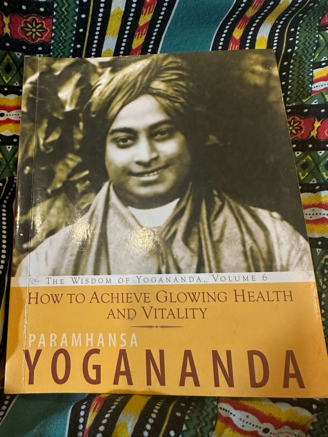 Book: How To Achieve Glowing Health &amp;Vitality by Yogananda