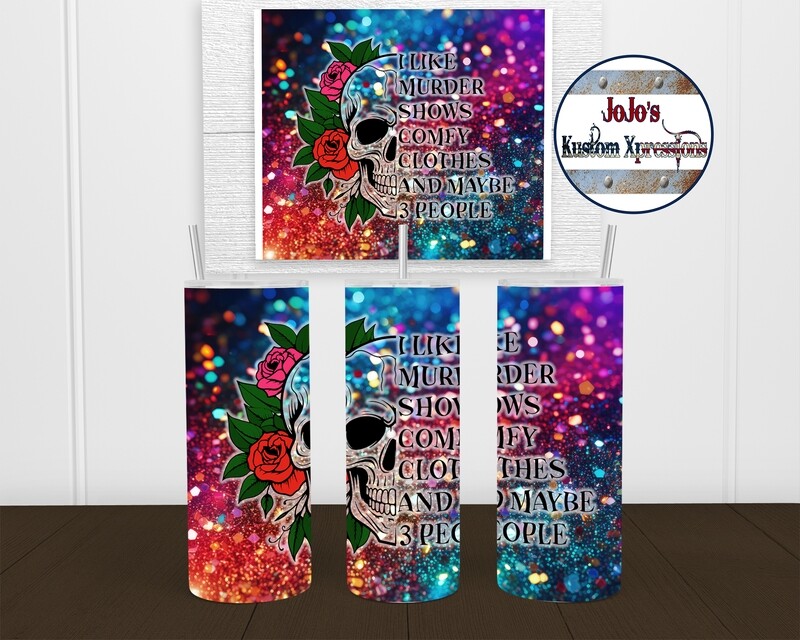 I like Murder Shows 20oz Tumbler