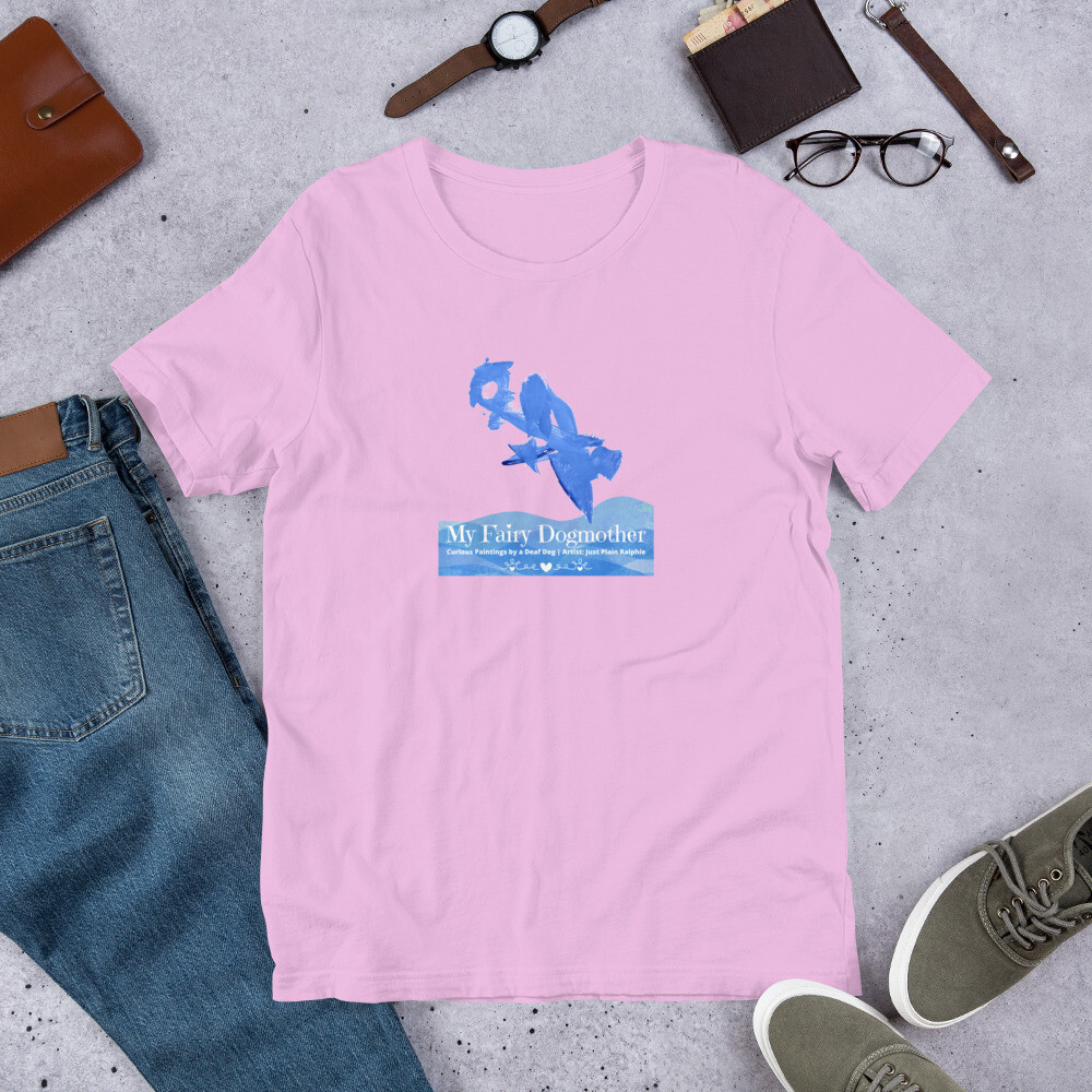 My Fairy Dogmother by Just Plain Ralphie | Unisex Bella + Canvas 3001 T-shirt