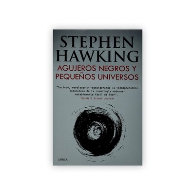 Agujeros negros y pequeños universos/Stephen Hawking