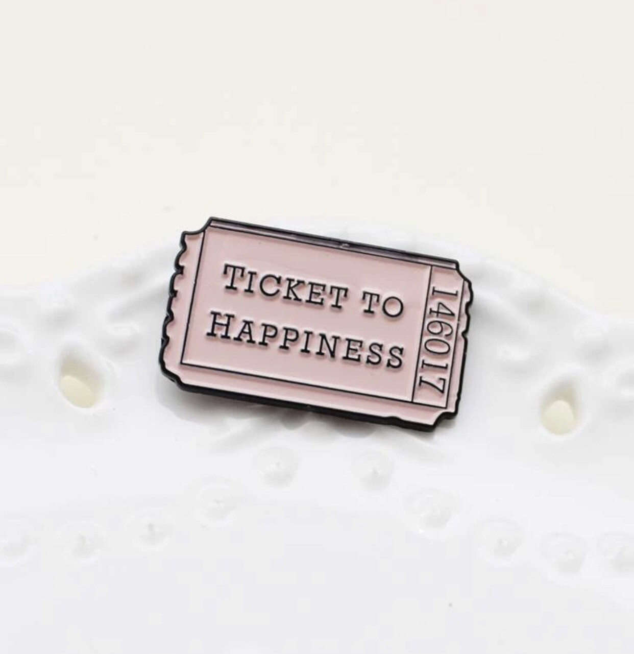 Pin Ticket to Happiness