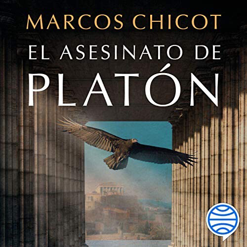 El asesinato de Platón/ Marcos Chicot