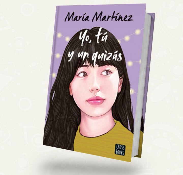 Yo, tu y un quizas 2 | Maria Martínez 