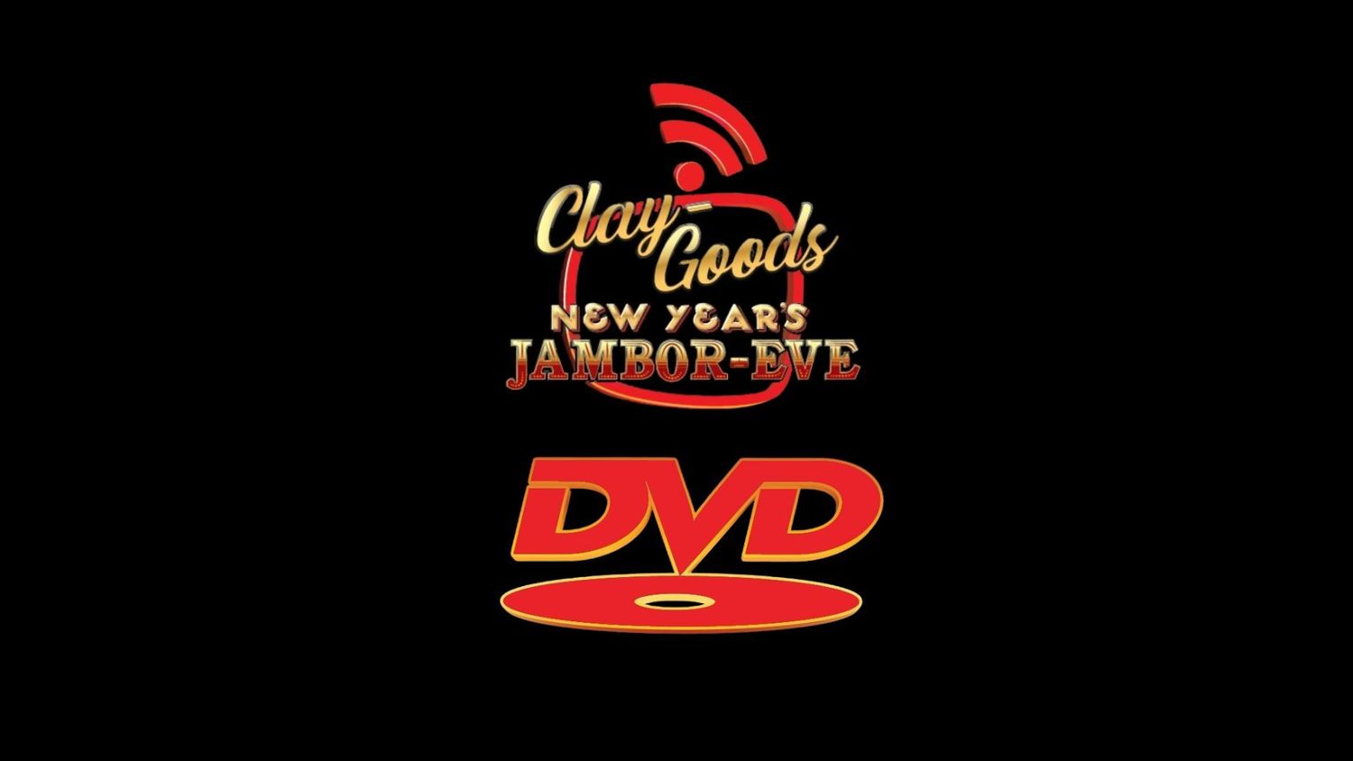 Clay Goods New Year’s Jambor Eve 2025 DVD Only (Package 5) Clay Goods New Year’s Jambor Eve 2025 DVD Only (Package 5)