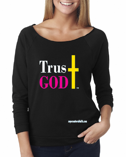 Trust God (Black) Long Sleeve - These Shirts Can Be Worn Off The Shoulder