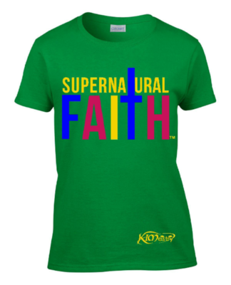 Supernatural Faith T-Shirt (Green) - GROUP RATE ONLY