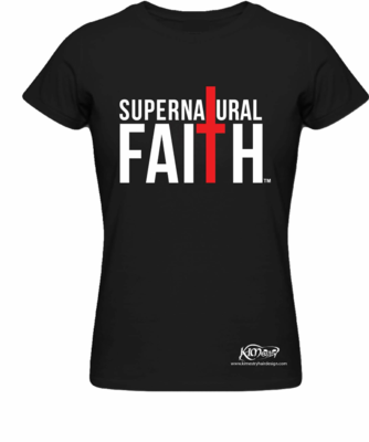 Supernatural Faith T-Shirt (Black) - GROUP RATE ONLY