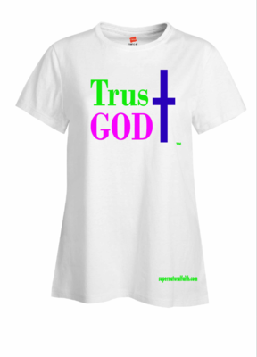 Trust God (White) - GROUP RATE ONLY