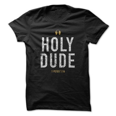 HOLY DUDE HOLY DUDE