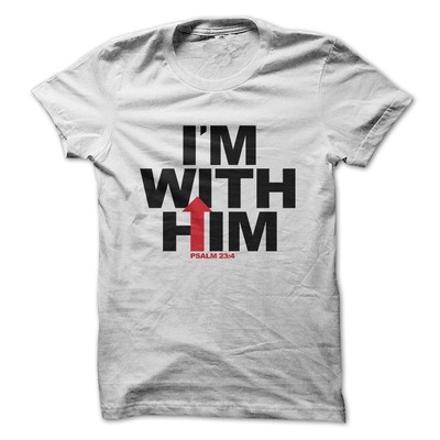 I'M WITH HIM I'M WITH HIM