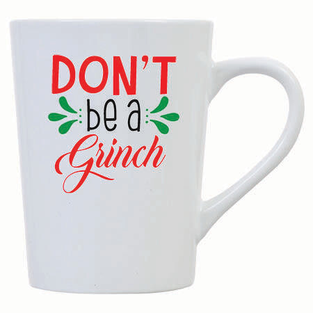 Don't Be A Grinch Don't Be A Grinch