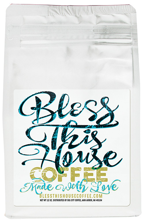 Bless This House Premium Coffee Bless This House Premium Coffee
