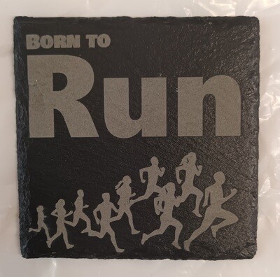 Slate Coaster, Born to Run