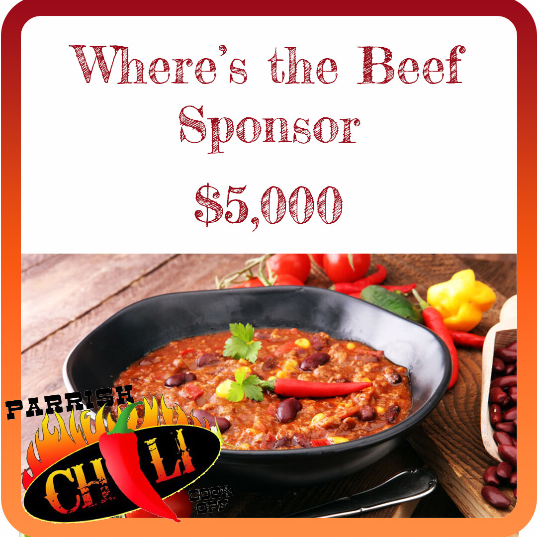 WHERE'S THE BEEF SPONSOR - Parrish Heritage Festival & Chili Cook Off