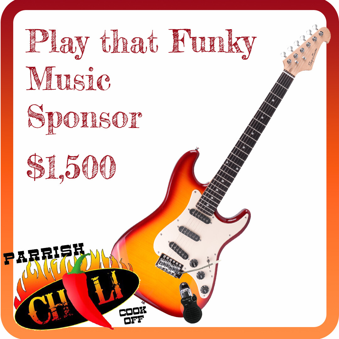 PLAY THAT FUNKY MUSIC SPONSOR - Parrish Heritage Festival & Chili Cook Off (Exclusive: Only 1 Available)