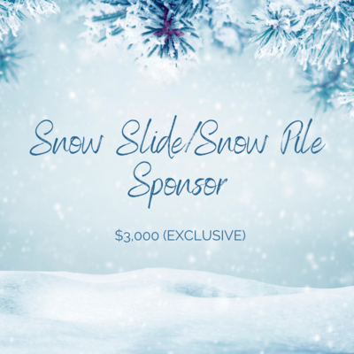 SNOW SLIDE / SNOW PILE SPONSOR - Parrish Hometown Christmas
