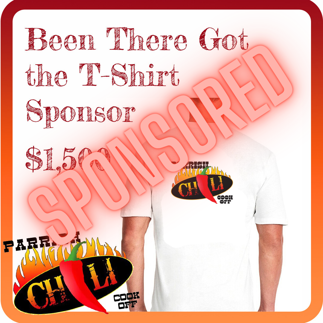 BEEN THERE GOT THE T-SHIRT SPONSOR - Parrish Heritage Festival & Chili Cook Off (Exclusive: Only 1 Available)