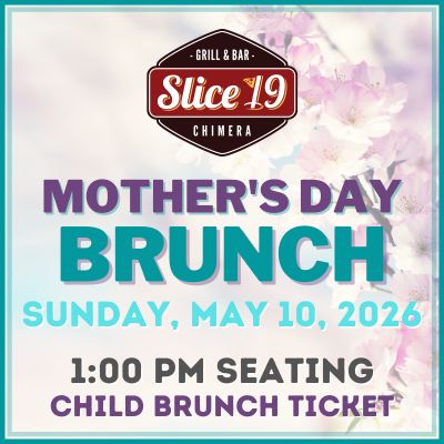 Mother's Day Brunch in Slice 19 – 1:00 PM Child Ticket