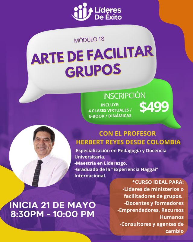 Modulo 18 Líderes de Éxito: Arte de Facilitar Grupos / 4 Sesiones Virtuales