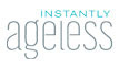 INSTANTLY AGELESS