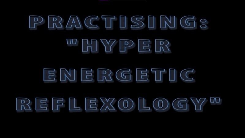Practicing HyperEnergetic Reflexology - 1