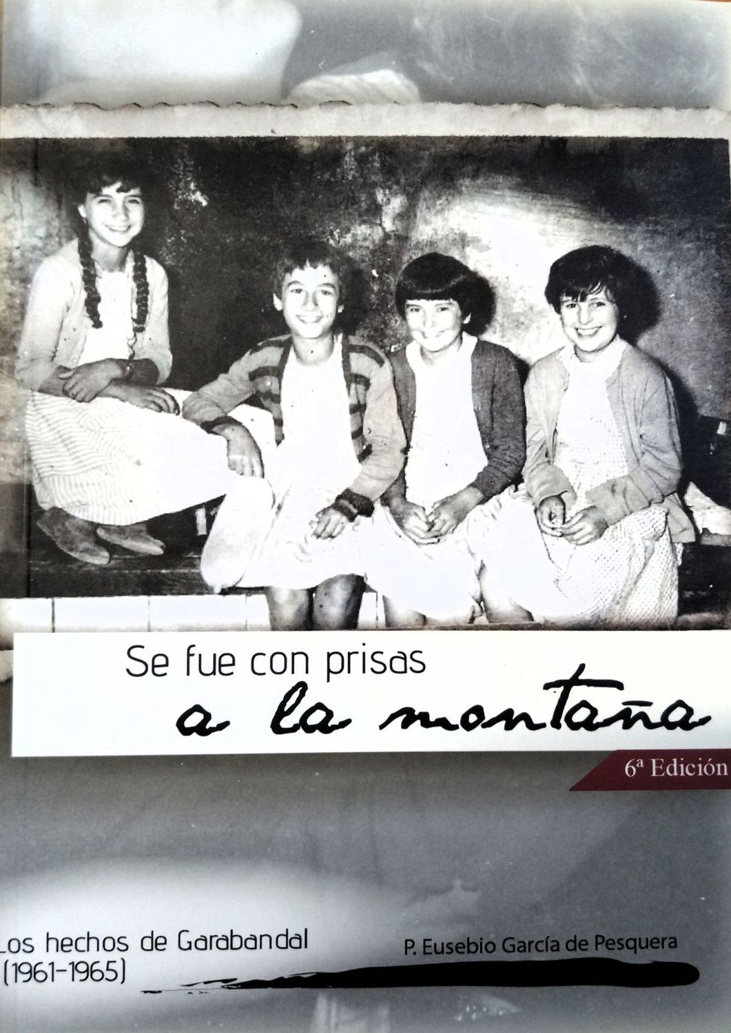 Se fue con prisas a la montaña (6ª Edición)