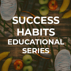 Success Habits Educational Series