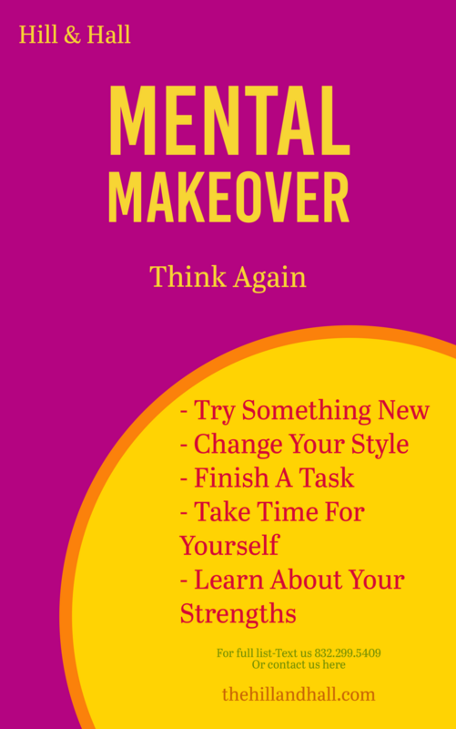 Mental Makeover- *$25/Session. Click here for cost details.