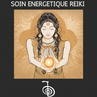 REIKI Soin énergétique
