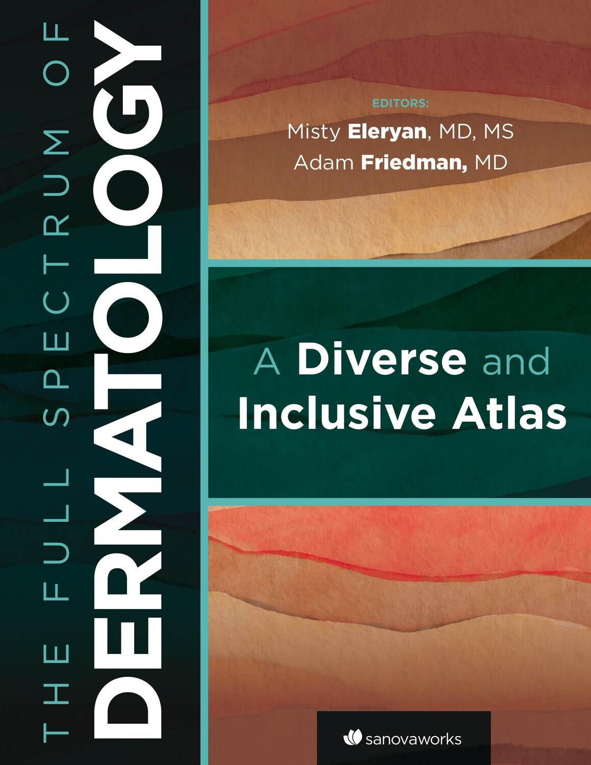 The Full Spectrum of Dermatology: A Diverse and Inclusive Atlas Digital Edition