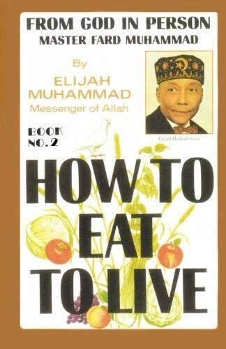 How To Eat To Live
