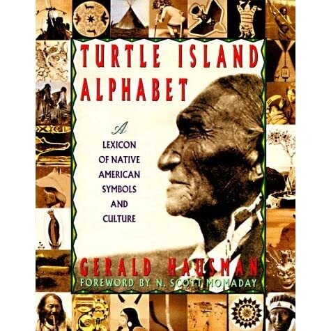 Turtle Island Alphabet: A Lexicon of Native American Symbols and Culture