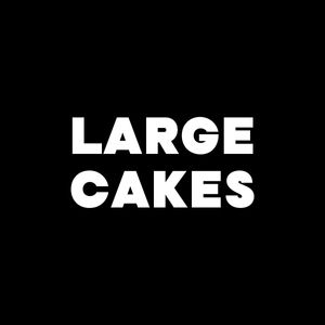 LARGE CAKES