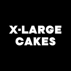 X-LARGE CAKES