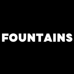 FOUNTAINS