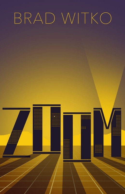 ZOOM - Novel by Brad Witko