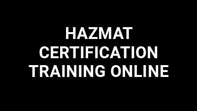HAZMAT CERTIFICATION Online Training