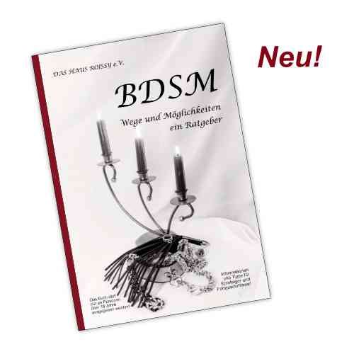 BDSM - Wege und Möglichkeiten - Ratgeber