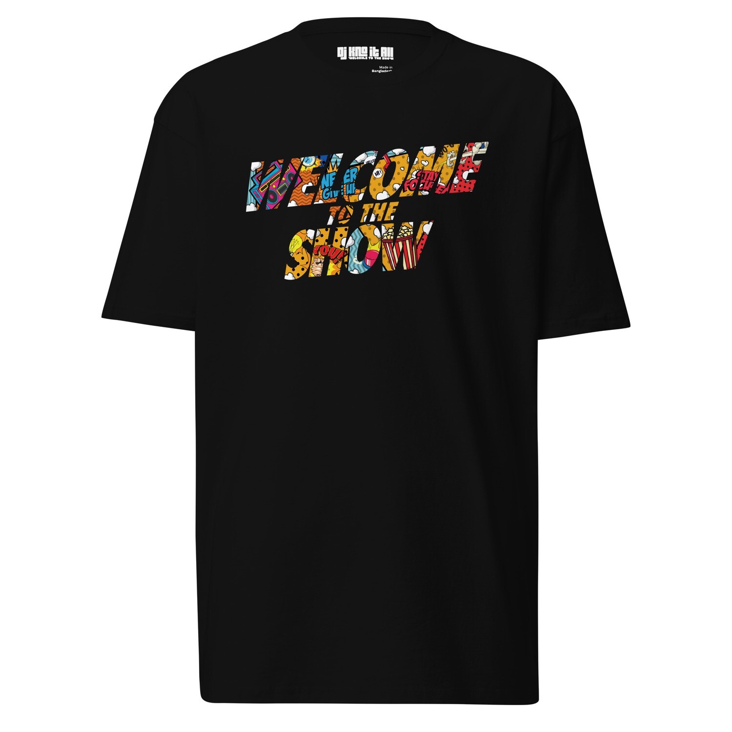 Welcome To The Show T Shirt 