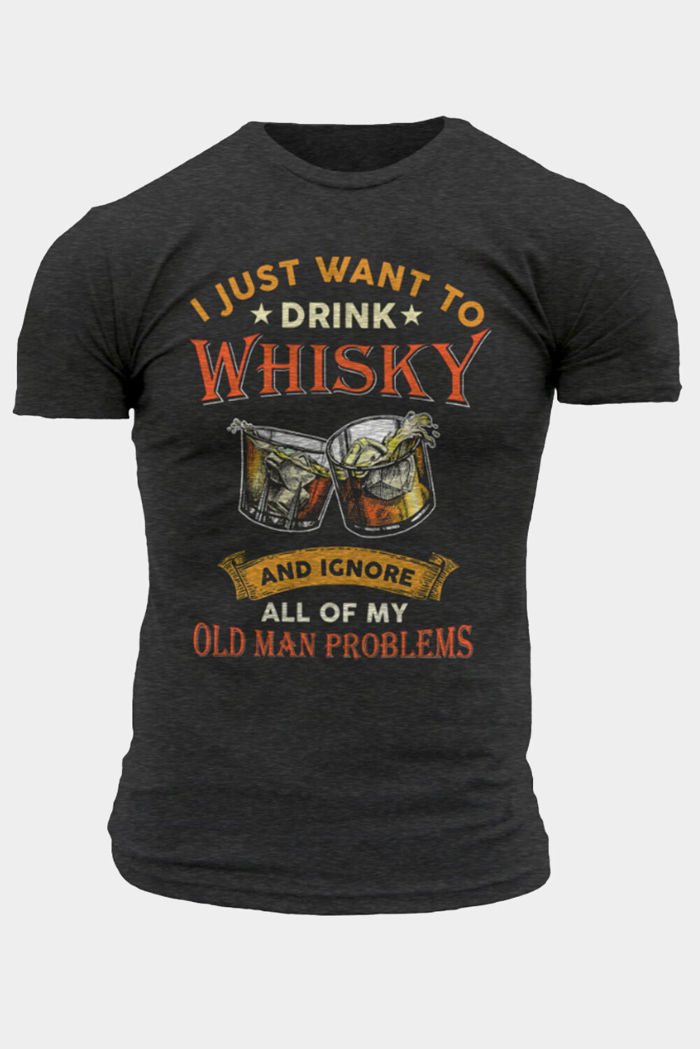 Gray I Just Want To Drink Whisky Mens Graphic Tee