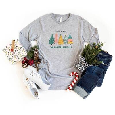 Just A Girl Who Loves Christmas Colorful | Long Sleeve Crew Neck
