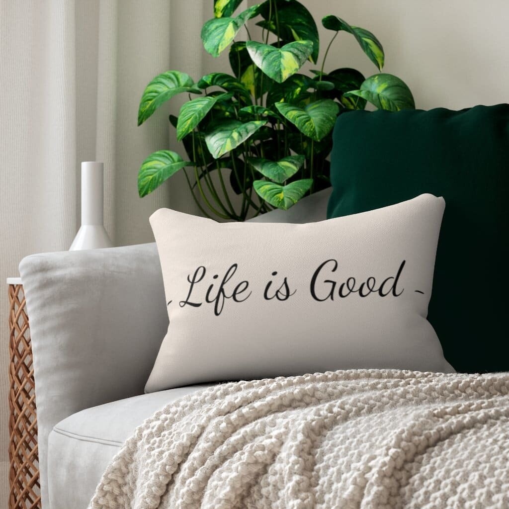 Decorative Throw Pillow - Double Sided / Life is Good Print - Beige Black