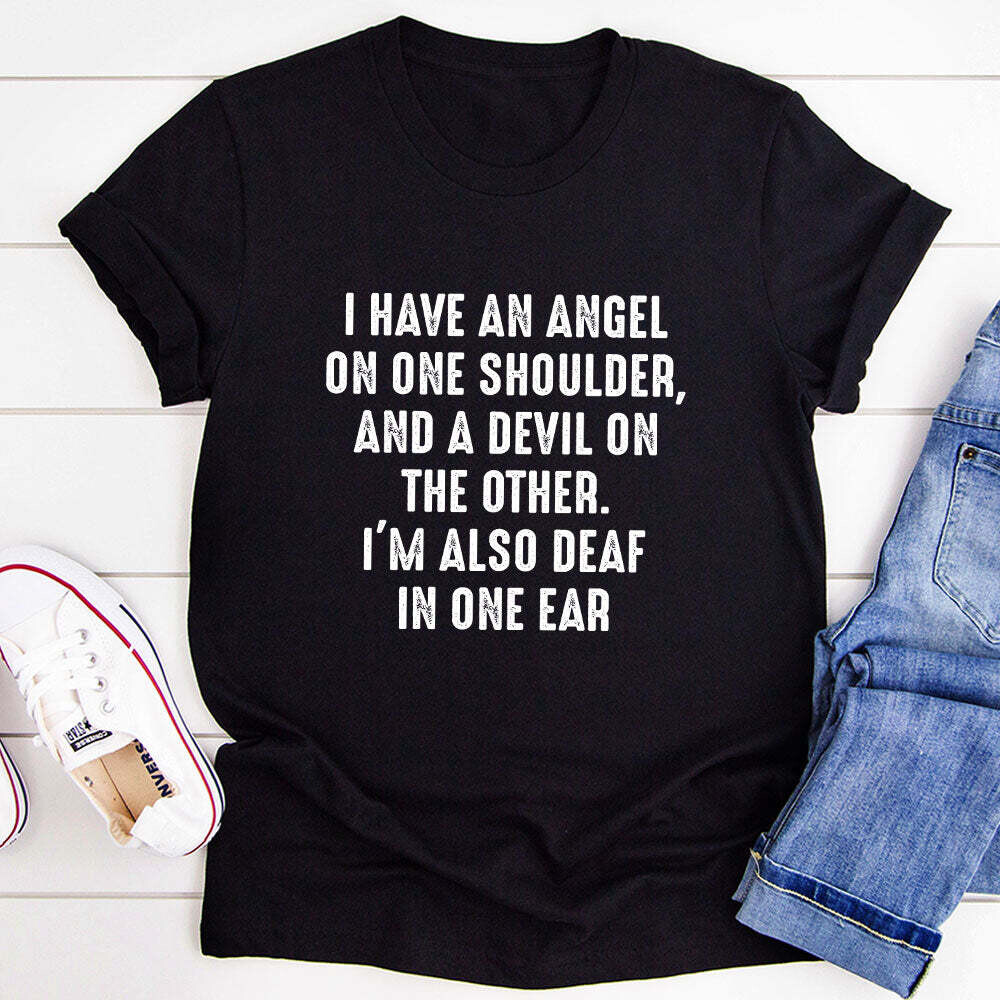 I Have An Angel and A Devil T-Shirt