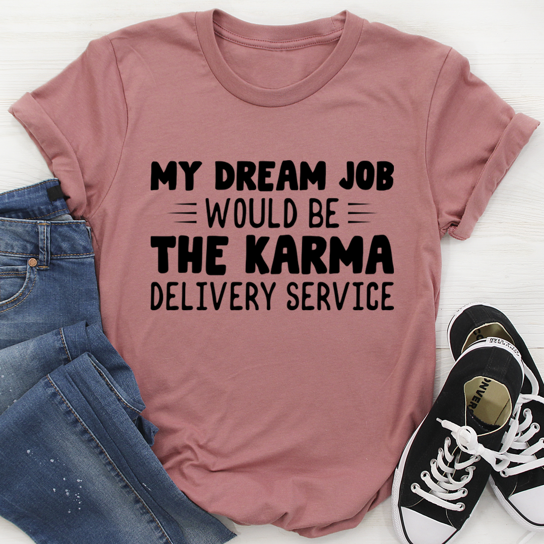 My Dream Job T-Shirt