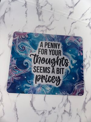 A Penny for your Thoughts Mouse Pad