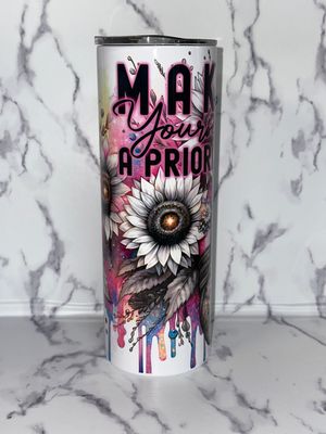 Tumbler- Make Yourself A Priority