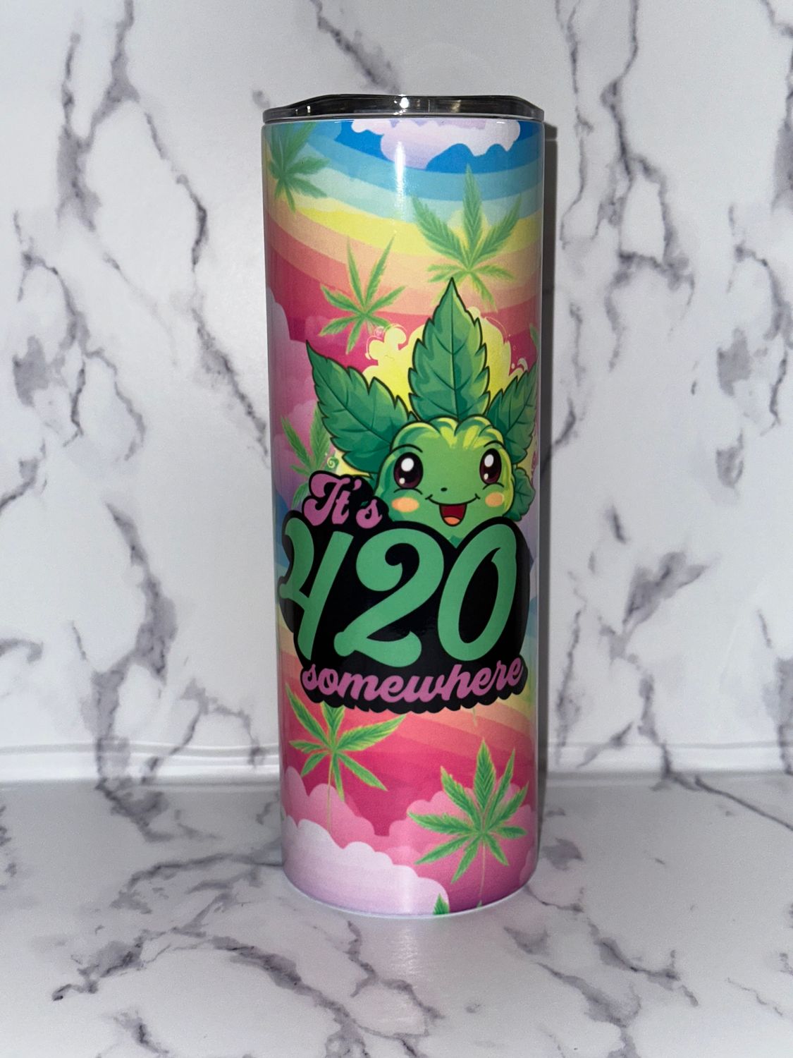 Tumbler- Its 420 somewhere