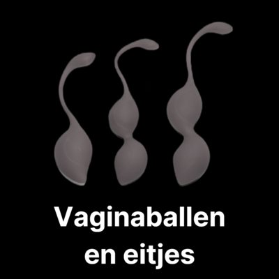 Vaginaballetjes en Eitjes