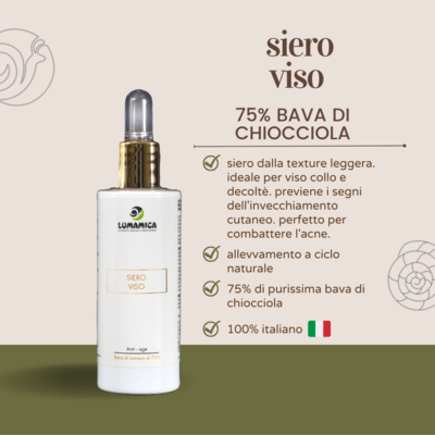 Siero viso 75% bava di chiocciola 30ml
Ideale per viso, collo e décolleté.