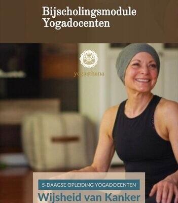 Docentenmodule 5-daagse: Veilige yoga voor kankerpatiënten